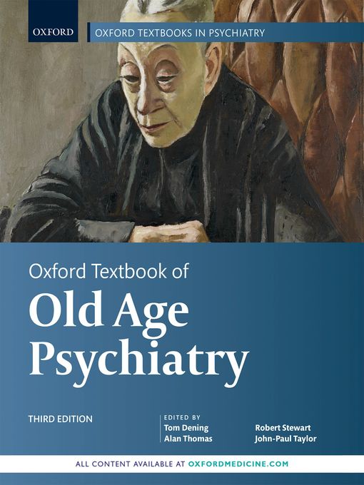 Title details for Oxford Textbook of Old Age Psychiatry by Tom Dening - Wait list